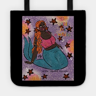 Go wild for awhile black mermaid Tote