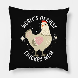 World's Okayest Chicken Mom Pillow