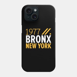 Bronx NY Birth Year Collection - Represent Your Roots 1977 in Style Phone Case