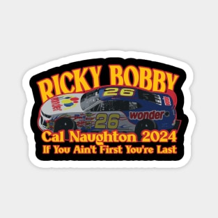 Ricky Bobby Cal Naughton 2024 Magnet