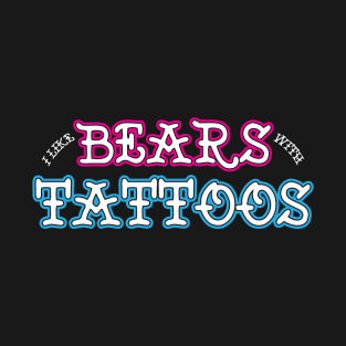 BEARS WITH TATTOOS Tee T-Shirt