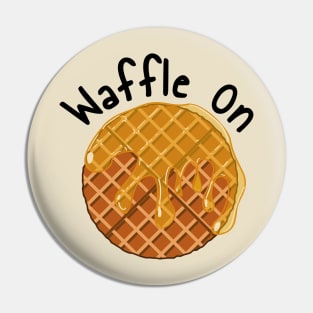 Waffle On! Pin