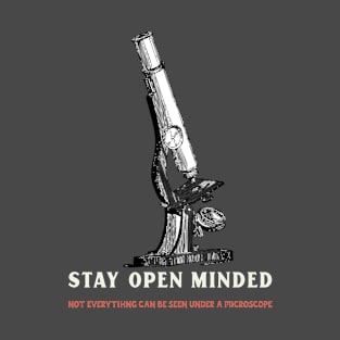 Stay Open Minded T-Shirt