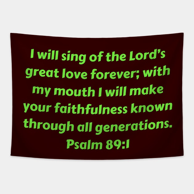 Bible Verse Psalm 89:1 Tapestry by Prayingwarrior