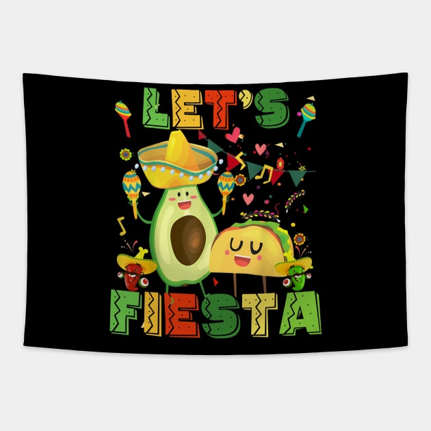 Let's Fiesta Avocado And Tacos Cinco De Mayo Men Women Kids Tapestry by Tater's 