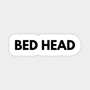 BED HEAD Magnet