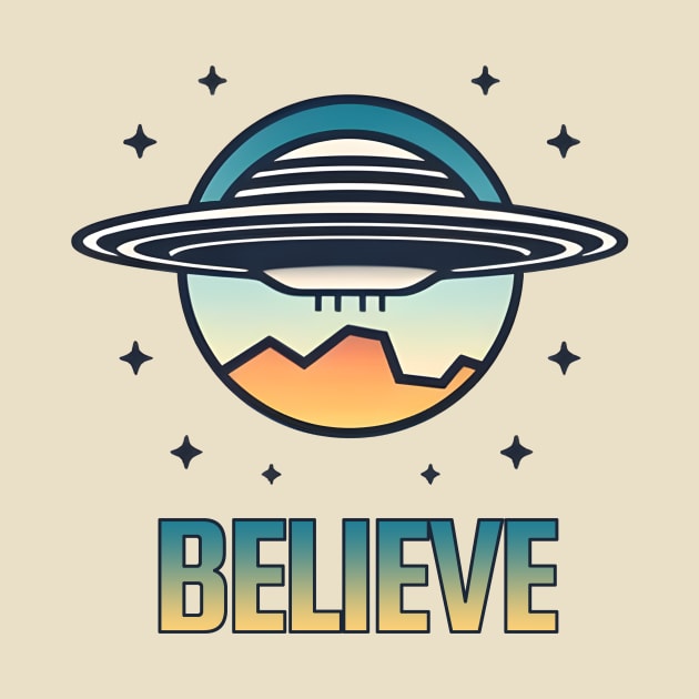 U.A.P - Believe - UAP - UFO by My Geeky Tees - T-Shirt Designs