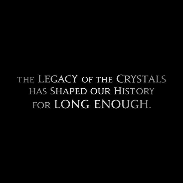 Final Fantasy XVI Quote The Legacy of Crystals by Asiadesign