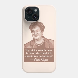 Elena Kagan Portrait and Quote Phone Case