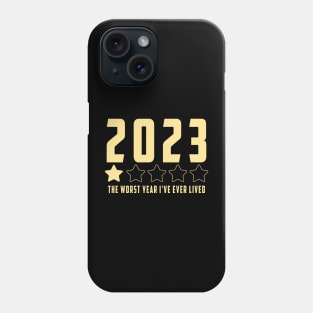 2023 year one star review : Funny review, "The worst year i've ever lived" Phone Case