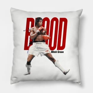 Mitch "Blood" Green Pillow