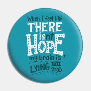 There is hope Pin