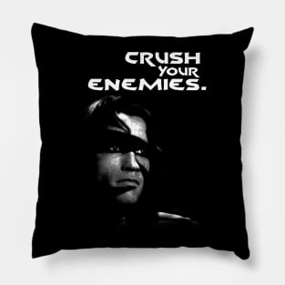 Crush Your Enemies. Pillow