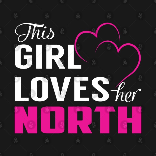 This Girl Loves Her NORTH by LueCairnsjw