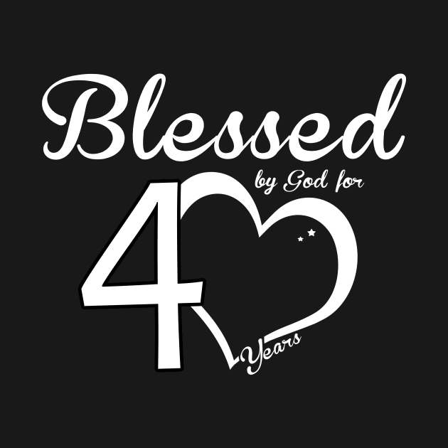 Blessed by god for 40 years by TEEPHILIC