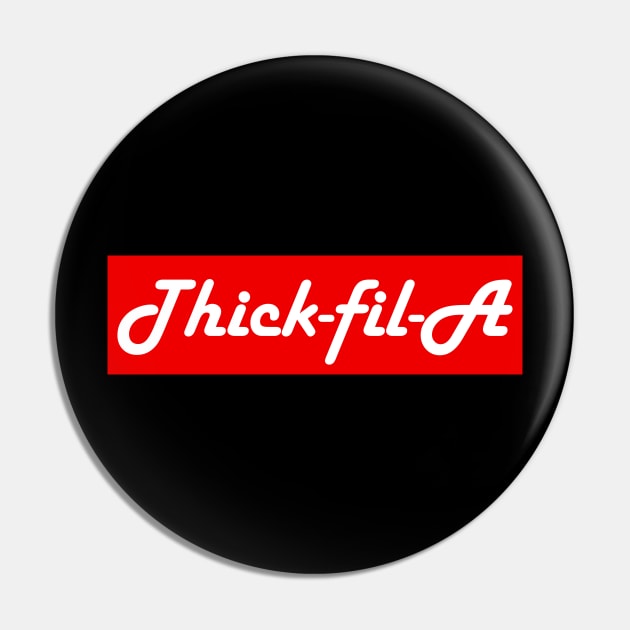 Thick-fil-A Funny Shirt Pin by CMDesign