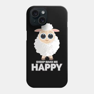 Sheep Make Me Happy Phone Case