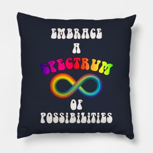 Autism Awareness Quote Embrace A Spectrum of Possibilities Pillow