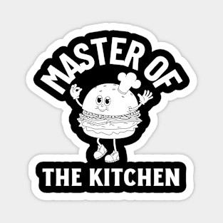 master of the kitchen Magnet