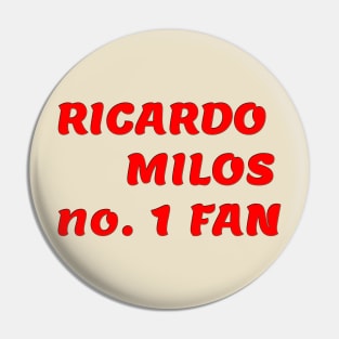 RICARDO MILOS Pin