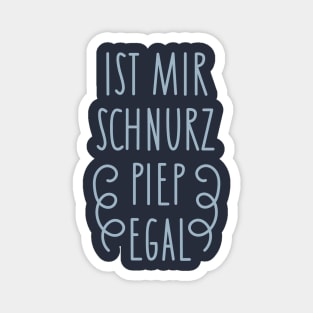 Funny saying-schnurz beep never mind Magnet