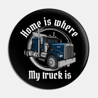 Highway Hero Home is my truck rollin Pin