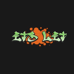 It's Lit Graffiti T-Shirt