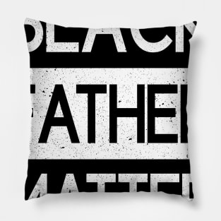 Black Father Matter Daddy Power African American Pillow