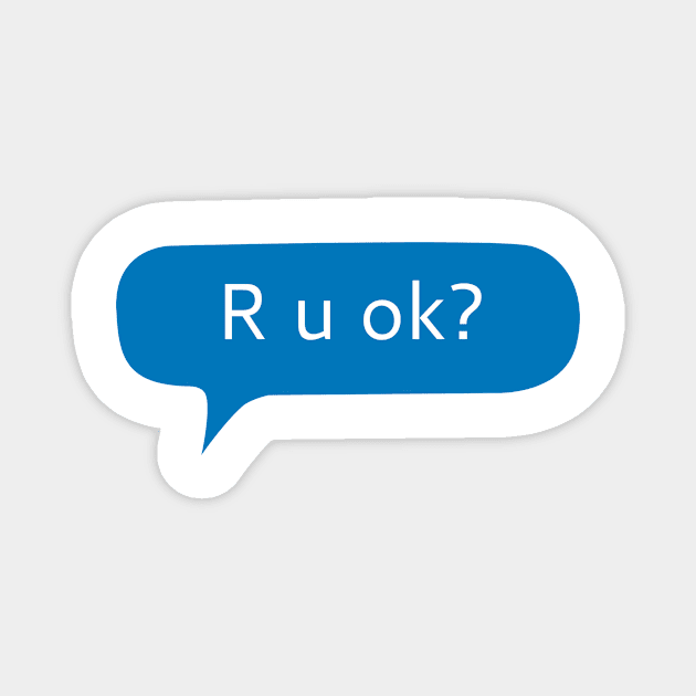 R u ok? Magnet by WordFandom