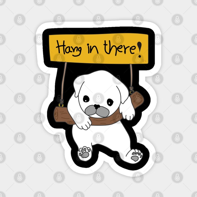 Hang in there! Magnet by tuamtium