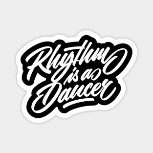 Rhythm is a dancer! (white) Magnet