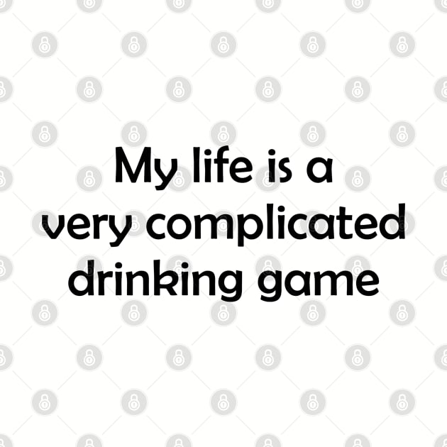 Complicated Drinking Game by Venus Complete