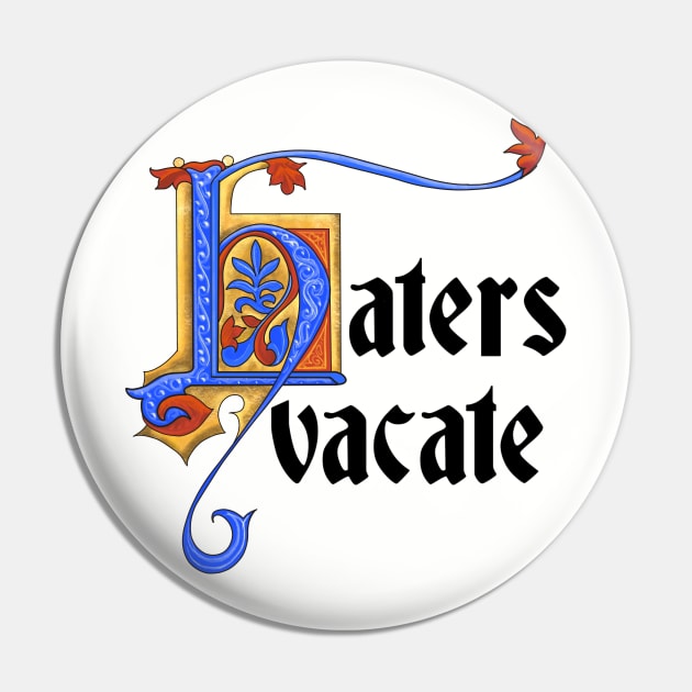 Haters Vacate Pin by Salty Said Sweetly