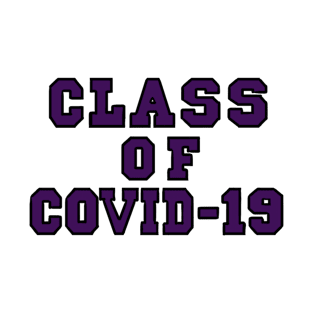 Class of Covid-19 Purple T-Shirt