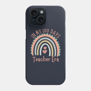 In My 100 Days Teacher Era Cute Rainbow Phone Case