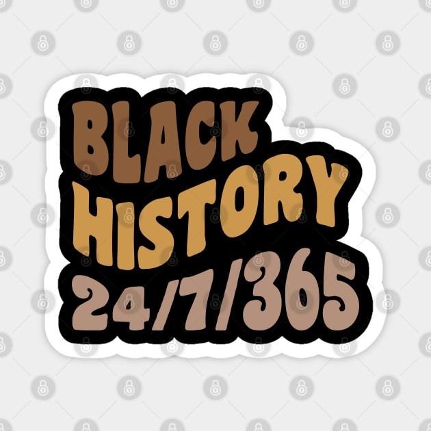 Black History 24/7/365, Black history Magnet by UrbanLifeApparel