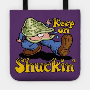 Keep on Shuckin' Tote