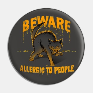 Beware! Allergic To People Pin