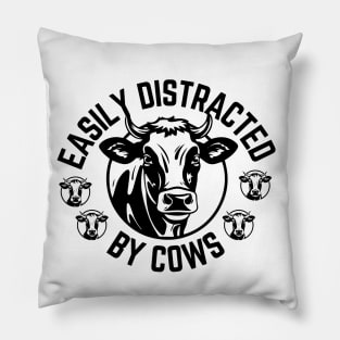 Farmer Funny Saying Gift Idea for Farming Animals Lover - Easily Distracted by Cows - Humorous Farming Themed  Gift Pillow