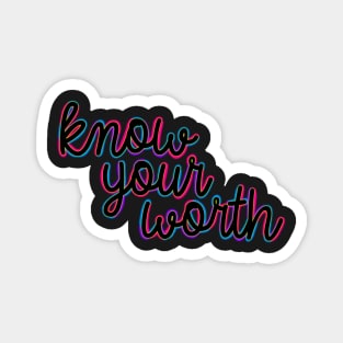 Colorful Know Your Worth Magnet