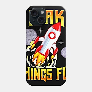 I Make Things Fly Rocket Science Aerospace Engineering Phone Case