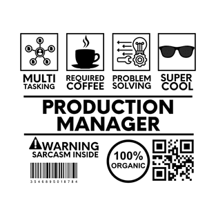 Production Manager T-Shirt