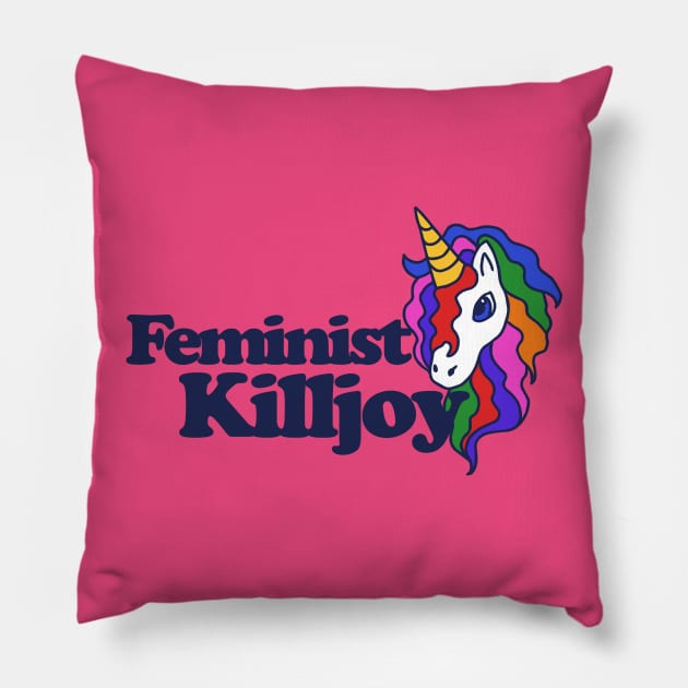 Feminist Killjoy Rainbow Unicorn Pillow by bubbsnugg
