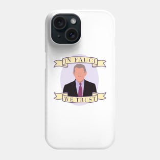 In Fauci We Trust Phone Case