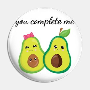 You Complete Me Pin