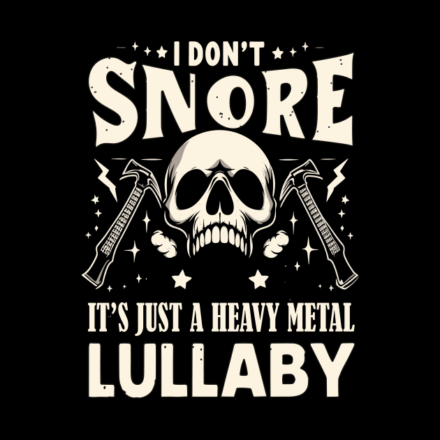 I don't snore - heavy metal by Coowo22