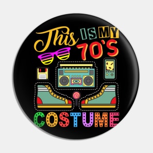 This Is My 70s Costume 70s party lover girls kids Pin