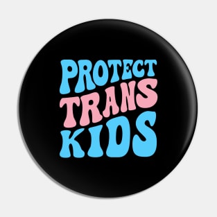 Protect Trans Kids Pin