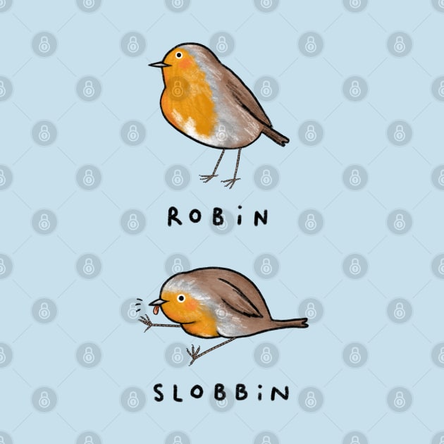 Robin Slobbin by Sophie Corrigan