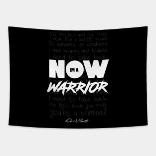 NOW IM A WARRIOR Tapestry